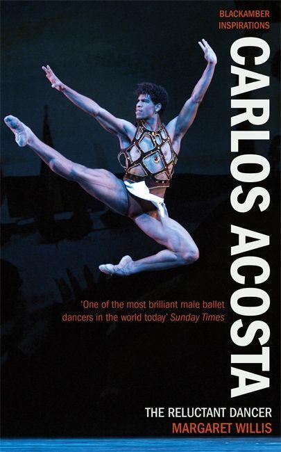 Cover: 9781906413712 | CARLOS ACOSTA | The Reluctant Dancer | Margaret Willis | Taschenbuch