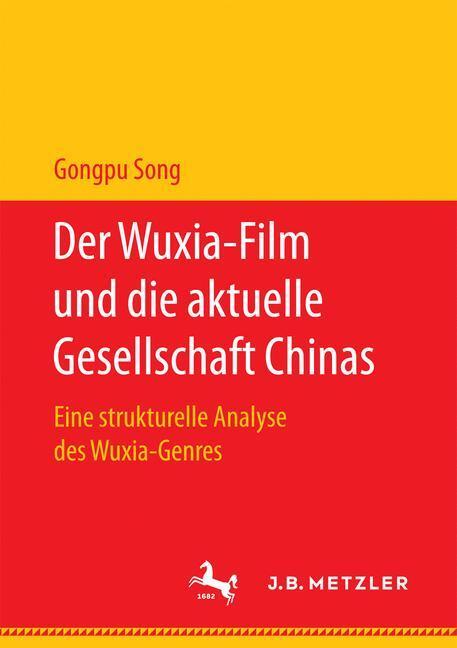 Cover: 9783658177997 | Der Wuxia-Film und die aktuelle Gesellschaft Chinas | Gongpu Song