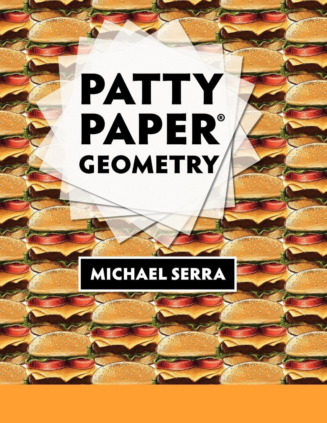 Cover: 9781559530729 | Patty Paper Geometry | Michael Serra | Taschenbuch | Paperback | 2011