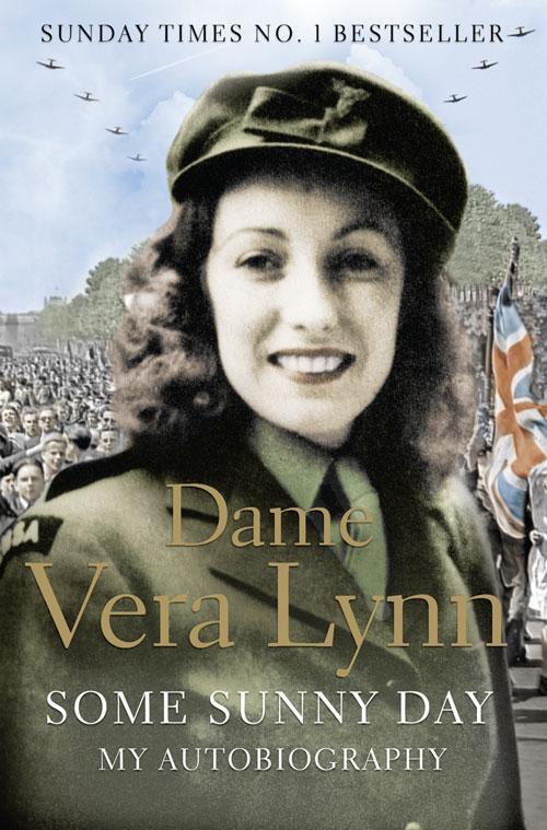 Cover: 9780007318919 | Some Sunny Day | My Autobiography | Dame Vera Lynn | Taschenbuch