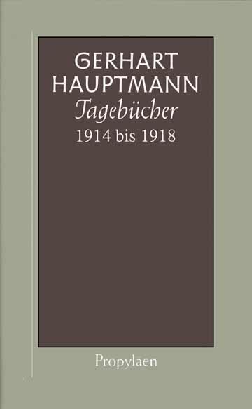 Tagebücher 1914 bis 1918 - Hauptmann, Gerhart