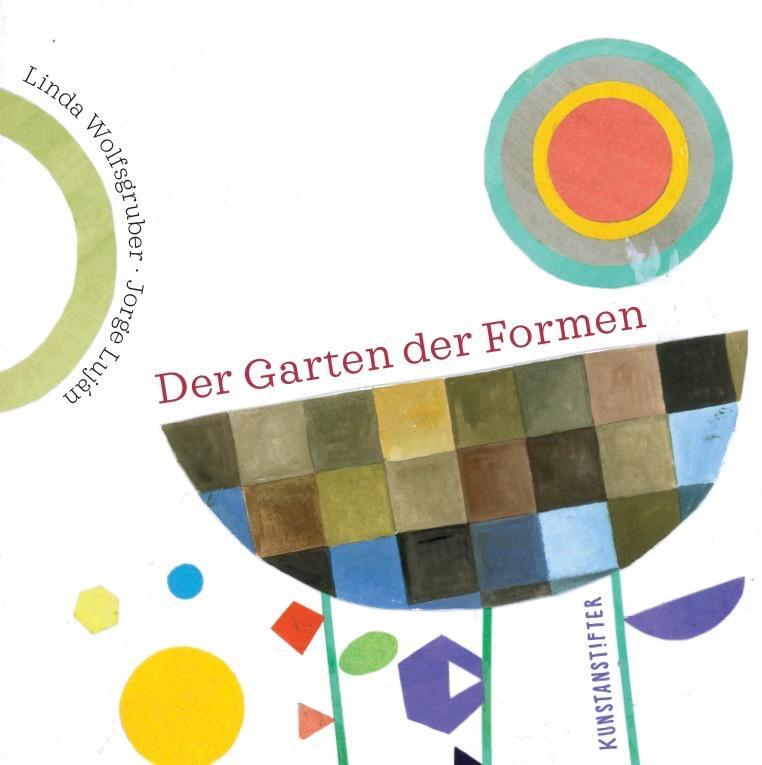 Cover: 9783942795746 | Der Garten der Formen | Jorge Luján | Buch | 40 S. | Deutsch | 2019