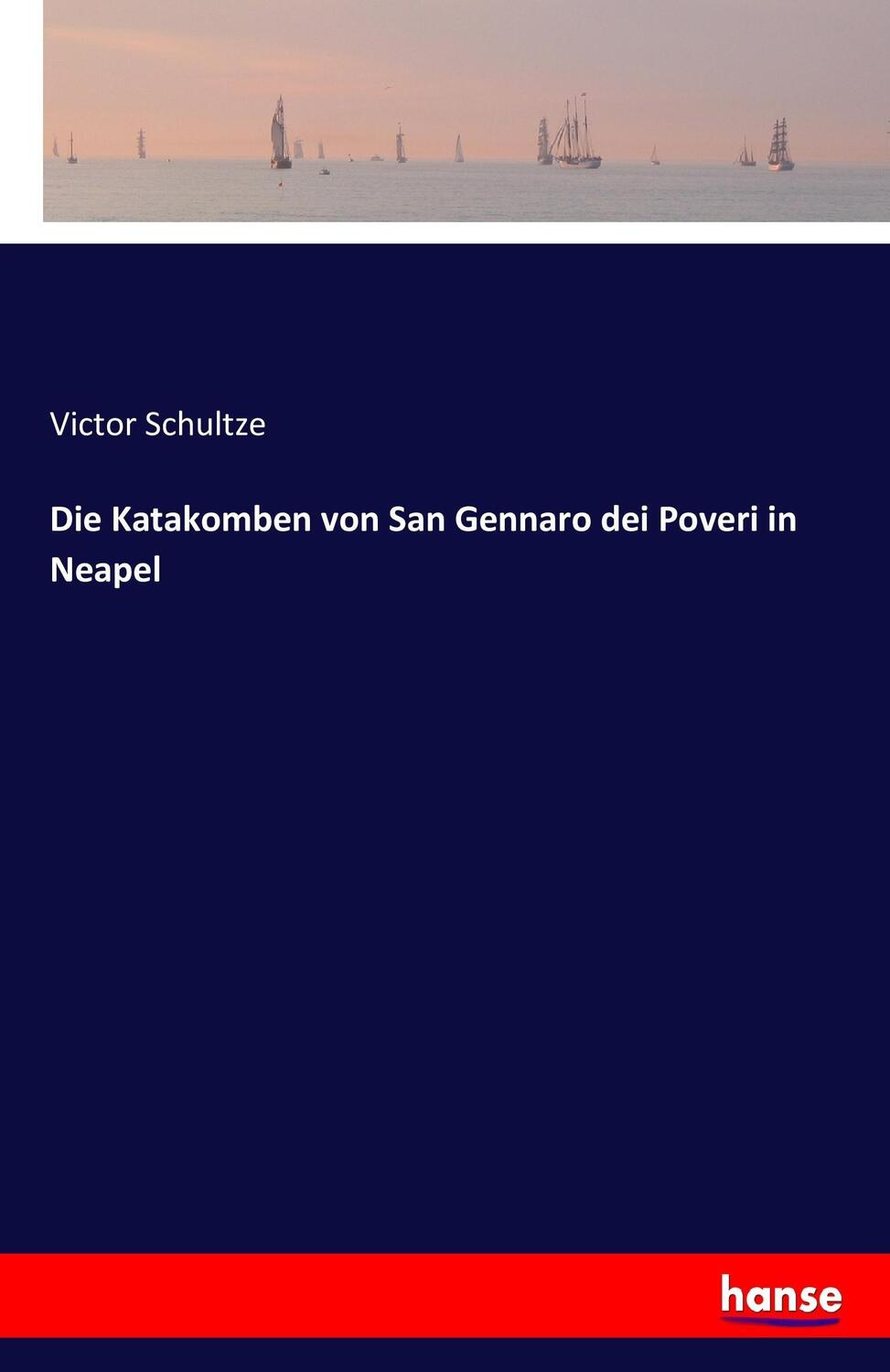 Cover: 9783743695405 | Die Katakomben von San Gennaro dei Poveri in Neapel | Victor Schultze