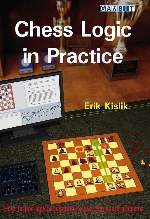 Cover: 9781911465300 | Chess Logic in Practice | Erik Kislik | Taschenbuch | Englisch | 2019
