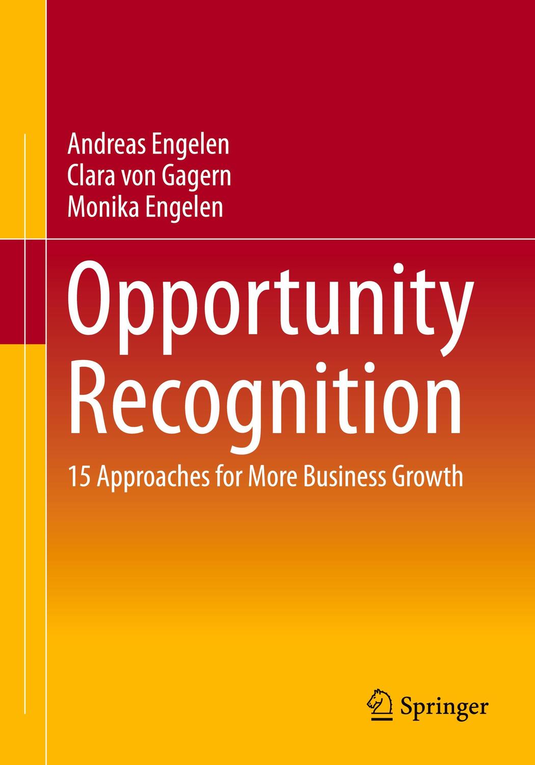 Cover: 9783658398101 | Opportunity Recognition | 15 Approaches for More Business Growth