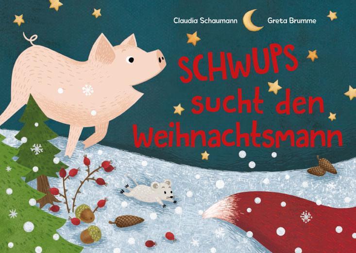 Cover: 9783000605925 | Schwups sucht den Weihnachtsmann | Claudia Schaumann | Buch | 28 S.