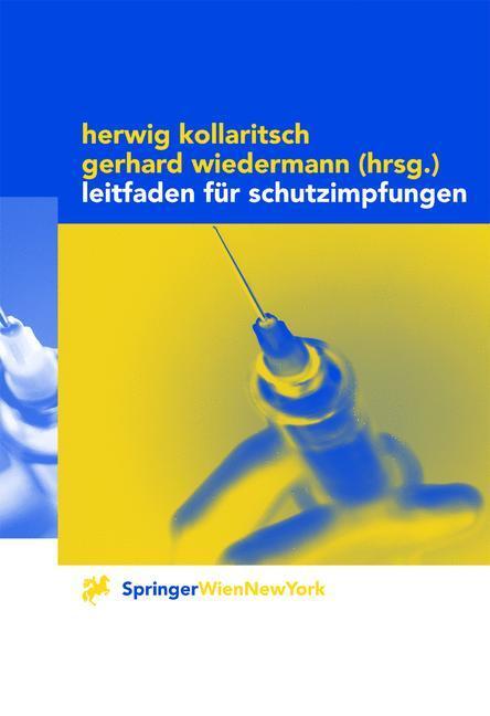 Cover: 9783211834480 | Leitfaden für Schutzimpfungen | Gerhard Wiedermann (u. a.) | Buch | XV