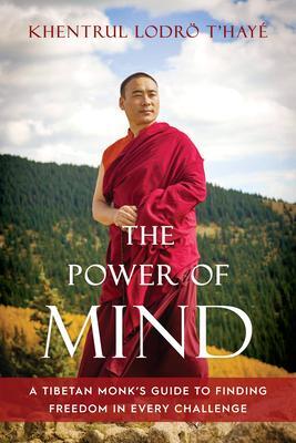 Cover: 9781645470878 | The Power of Mind: A Tibetan Monk's Guide to Finding Freedom in...