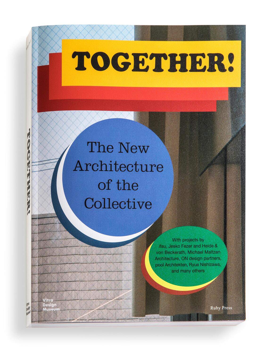 Cover: 9783945852156 | Together! | The New Architecture of the Collective | Kries (u. a.)