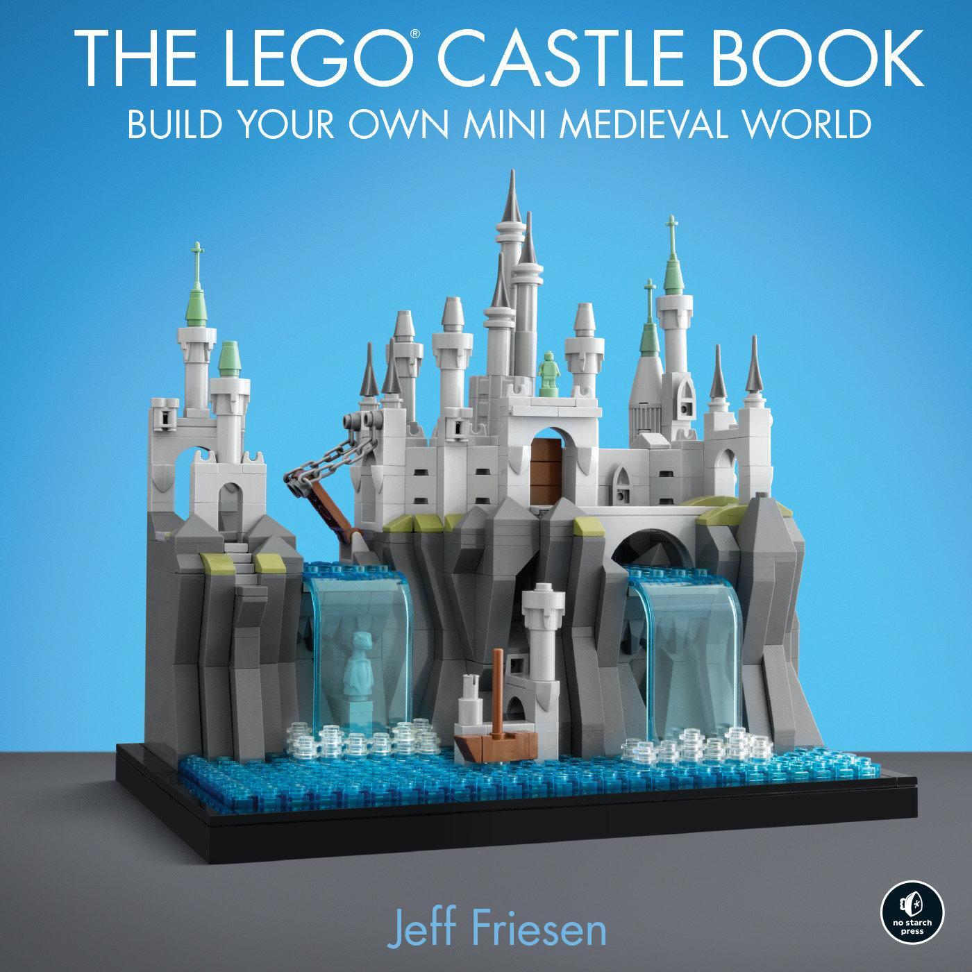 Cover: 9781718500167 | The LEGO Castle Book | Build Your Own Mini Medieval World | Friesen