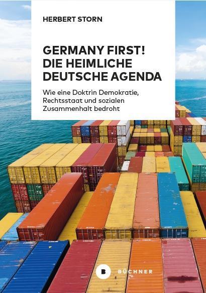 Cover: 9783963171789 | Germany first! Die heimliche deutsche Agenda | Herbert Storn | Buch