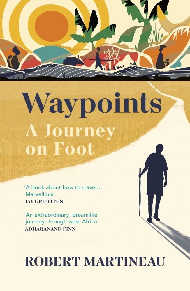 Cover: 9781784709921 | Waypoints | A Journey on Foot | Robert Martineau | Taschenbuch | 2022