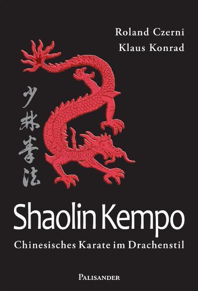Cover: 9783938305171 | Shaolin Kempo | Chinesisches Karate im Drachenstil | Czerni (u. a.)