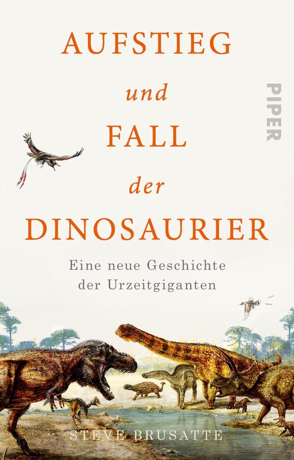 Cover: 9783492316255 | Aufstieg und Fall der Dinosaurier | Steve Brusatte | Taschenbuch
