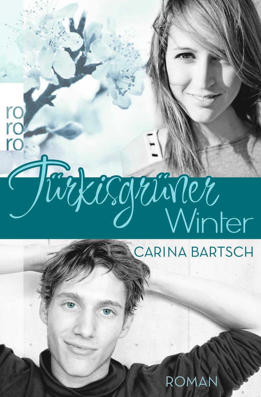 Cover: 9783499227912 | Türkisgrüner Winter | Carina Bartsch | Taschenbuch | Deutsch | 2013