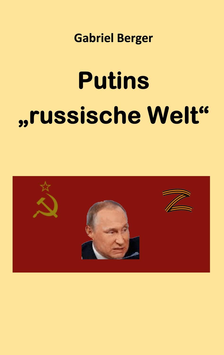Cover: 9783756856343 | Putins "russische Welt" | Gabriel Berger | Taschenbuch | Paperback