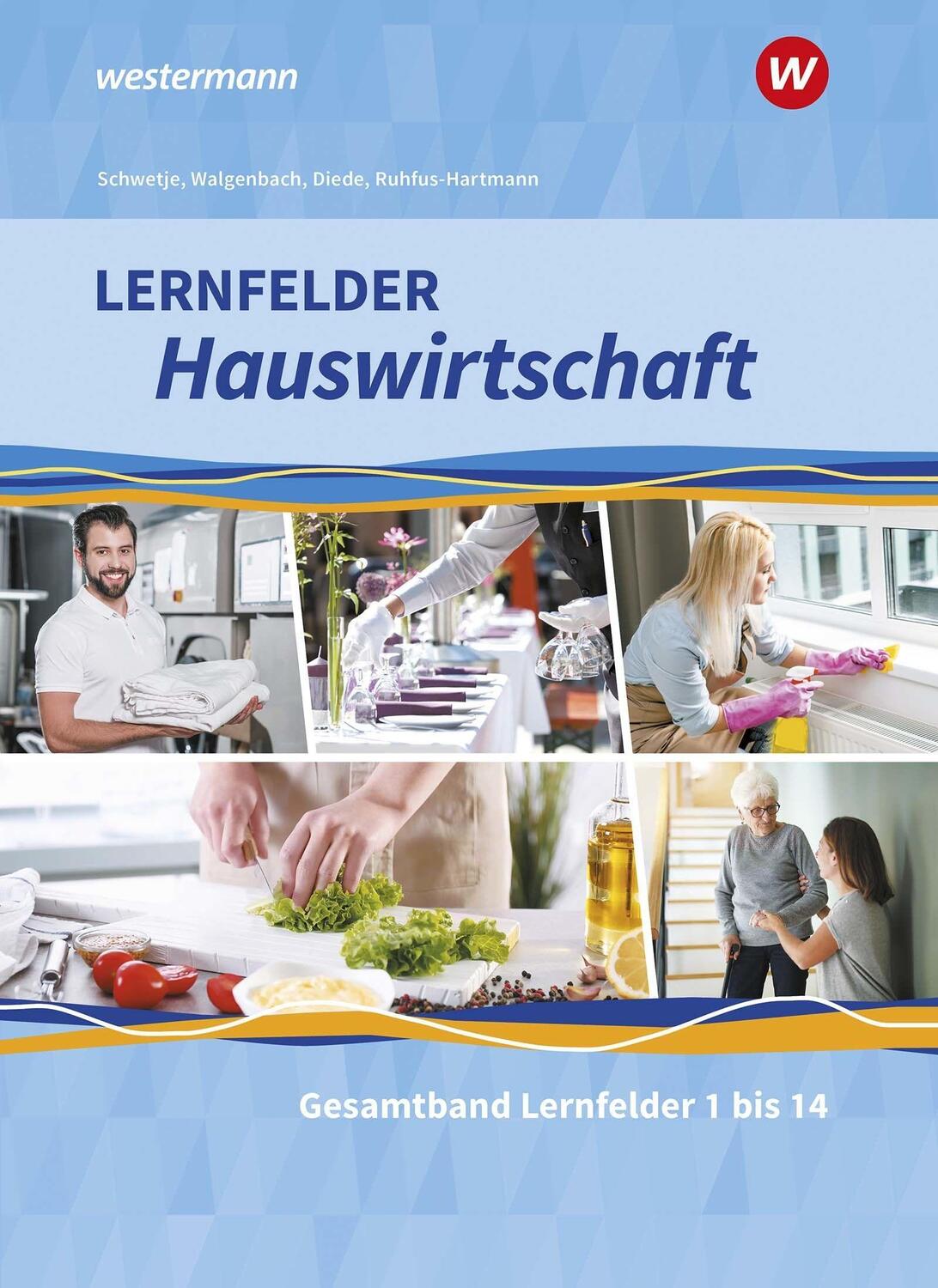 Cover: 9783427876199 | Lernfelder Hauswirtschaft. Gesamtband: Schülerband | Fuhr (u. a.)