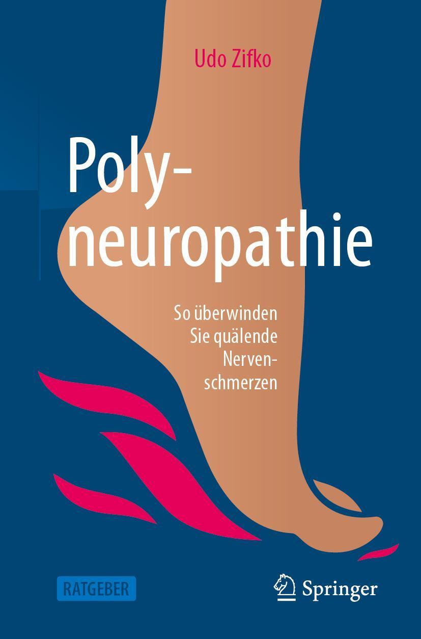 Cover: 9783662671436 | Polyneuropathie | So überwinden Sie quälende Nervenschmerzen | Zifko