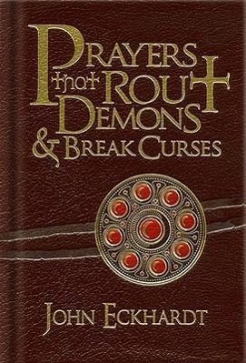 Cover: 9781616382155 | Prayers That Rout Demons and Break Curses | John Eckhardt | Buch