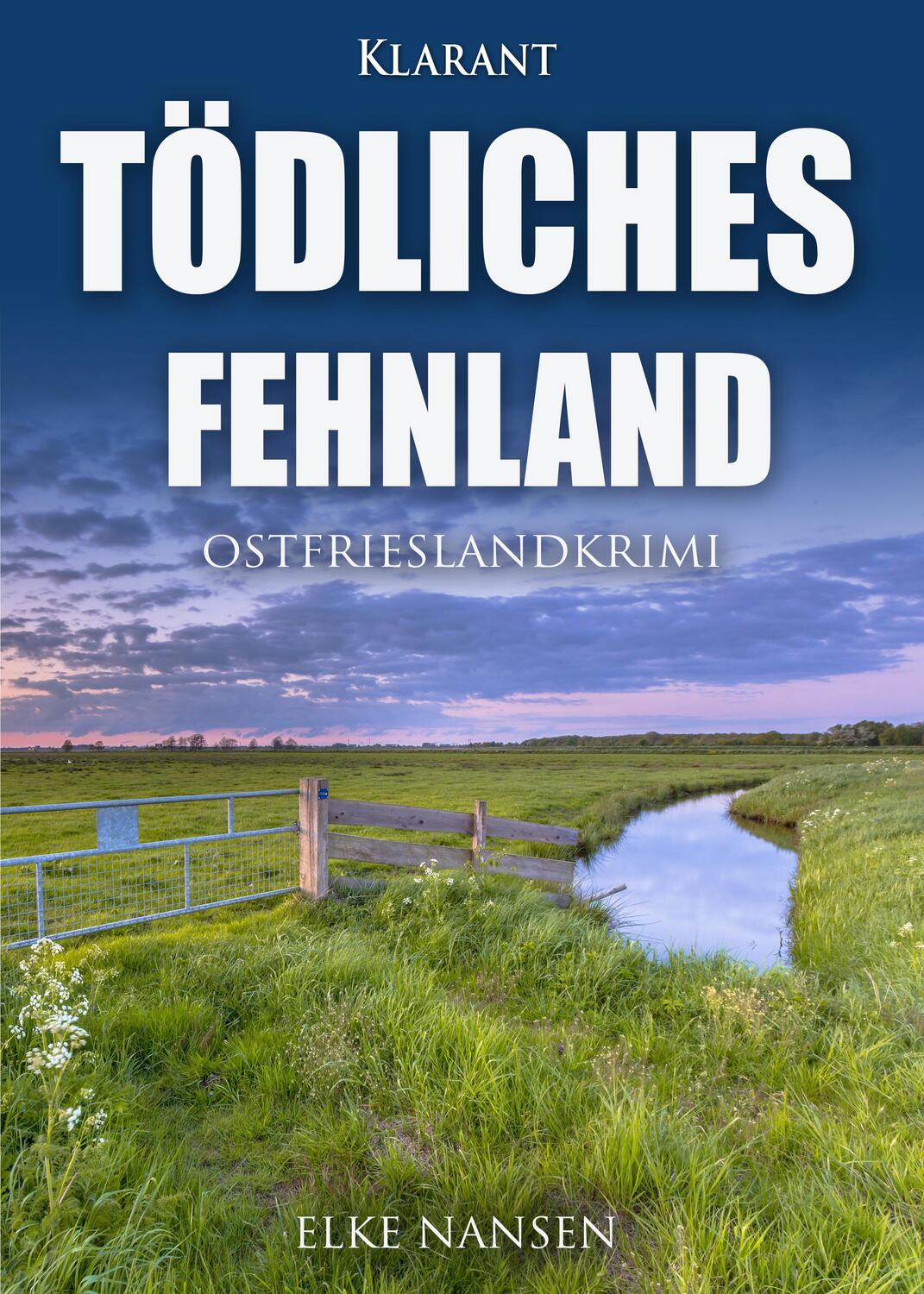 Cover: 9783965861497 | Tödliches Fehnland. Ostfrieslandkrimi | Elke Nansen | Taschenbuch