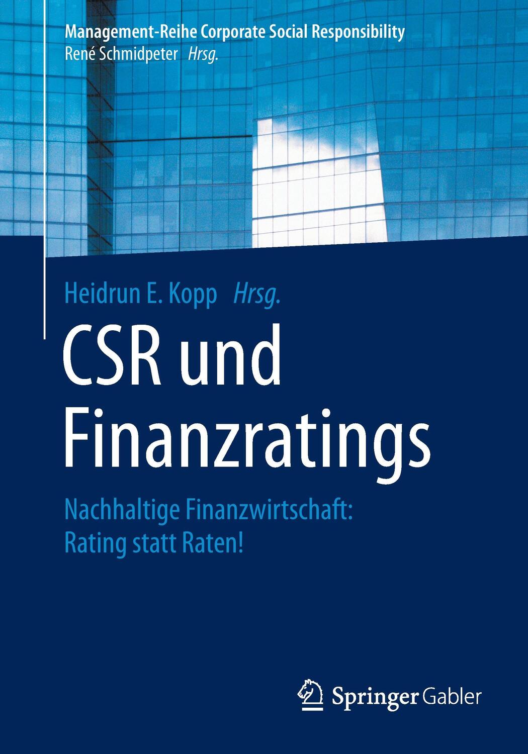 Cover: 9783662474600 | CSR und Finanzratings | Heidrun E. Kopp | Taschenbuch | Deutsch