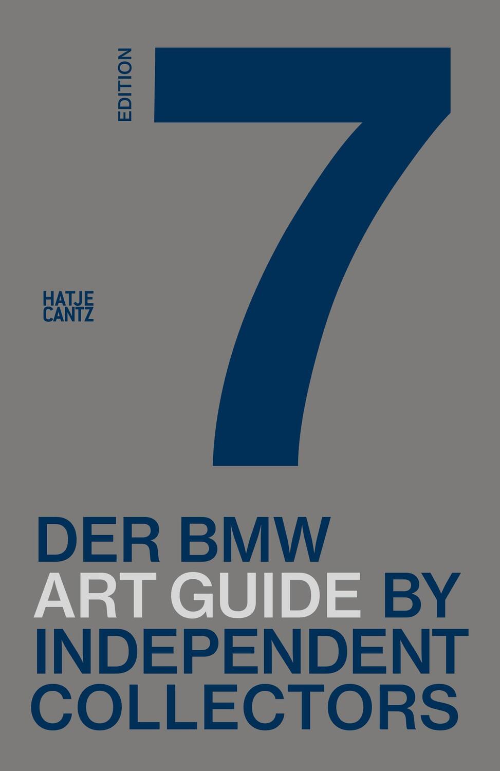 Cover: 9783775753128 | Der siebte BMW Art Guide by Independent Collectors | Group | Buch