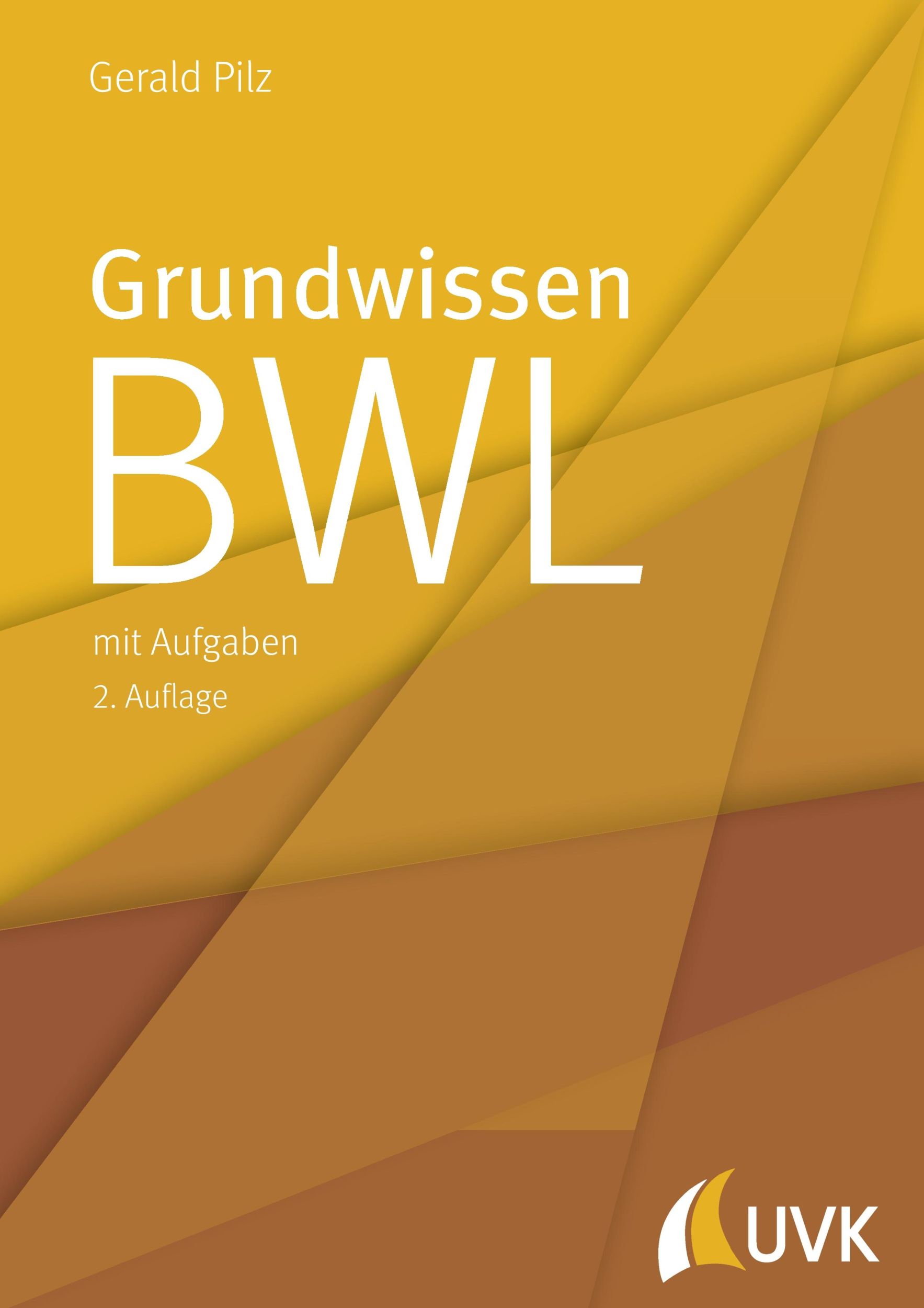 Cover: 9783867647694 | Grundwissen BWL | mit Aufgaben | Gerald Pilz | Taschenbuch | 160 S.