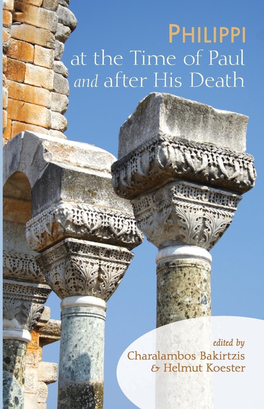 Cover: 9781606089293 | Philippi at the Time of Paul and after His Death | Helmut Koester