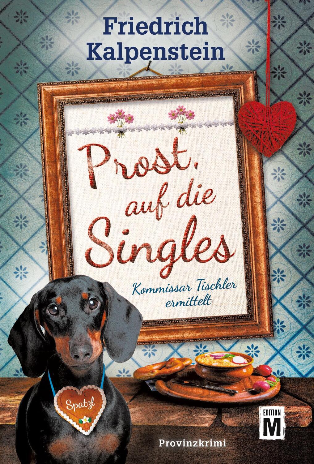 Cover: 9782496711592 | Prost, auf die Singles | Friedrich Kalpenstein | Taschenbuch | Deutsch