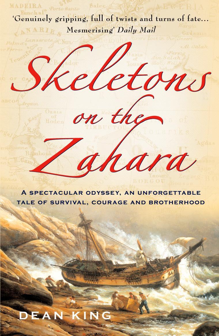 Cover: 9780099435921 | Skeletons On The Zahara | Dean King | Taschenbuch | Englisch | 2005