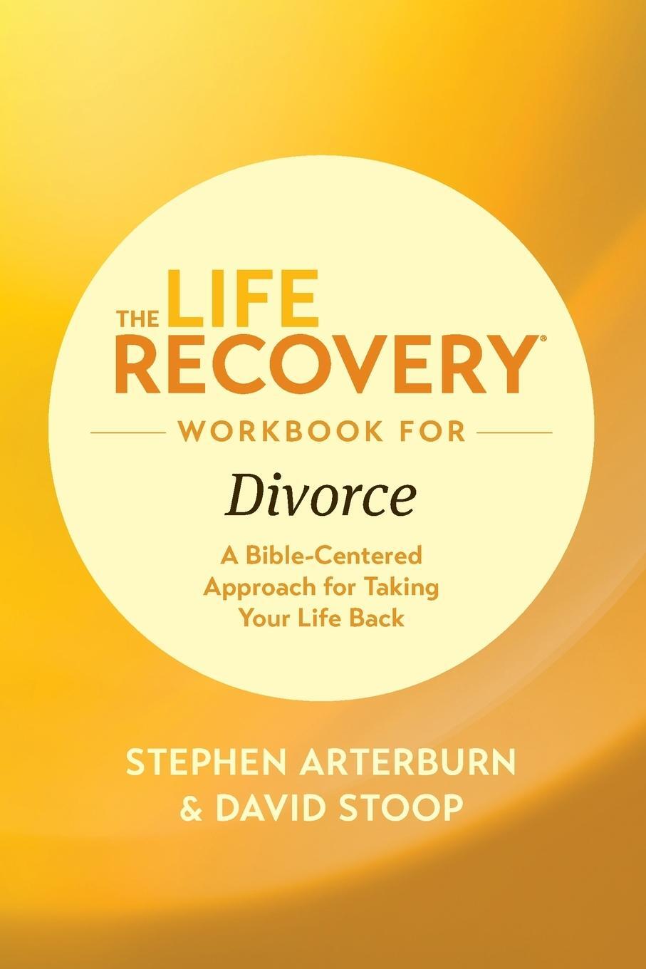 Cover: 9781496442147 | The Life Recovery Workbook for Divorce | Stephen M. ED. Arterburn