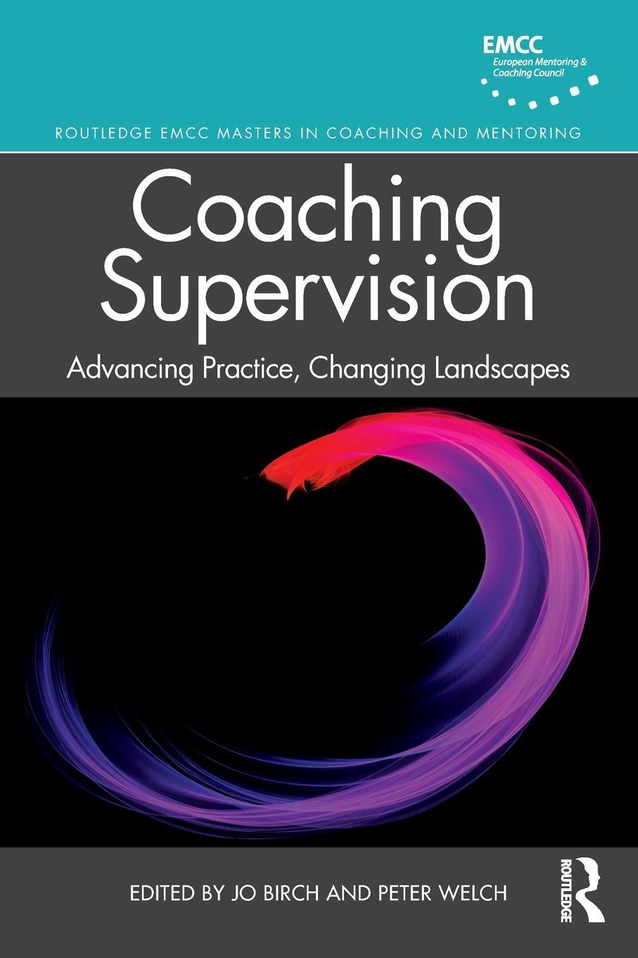 Cover: 9780367255657 | Coaching Supervision | Advancing Practice, Changing Landscapes | Welch