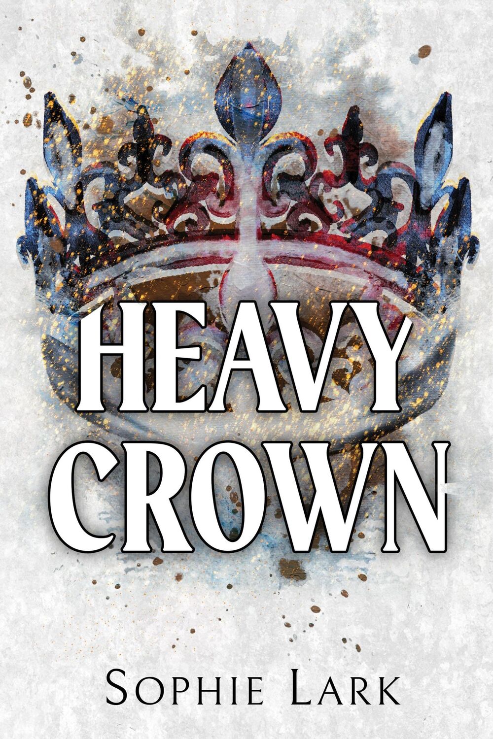 Cover: 9781728295404 | Heavy Crown | Sophie Lark | Taschenbuch | Brutal Birthright | 368 S.