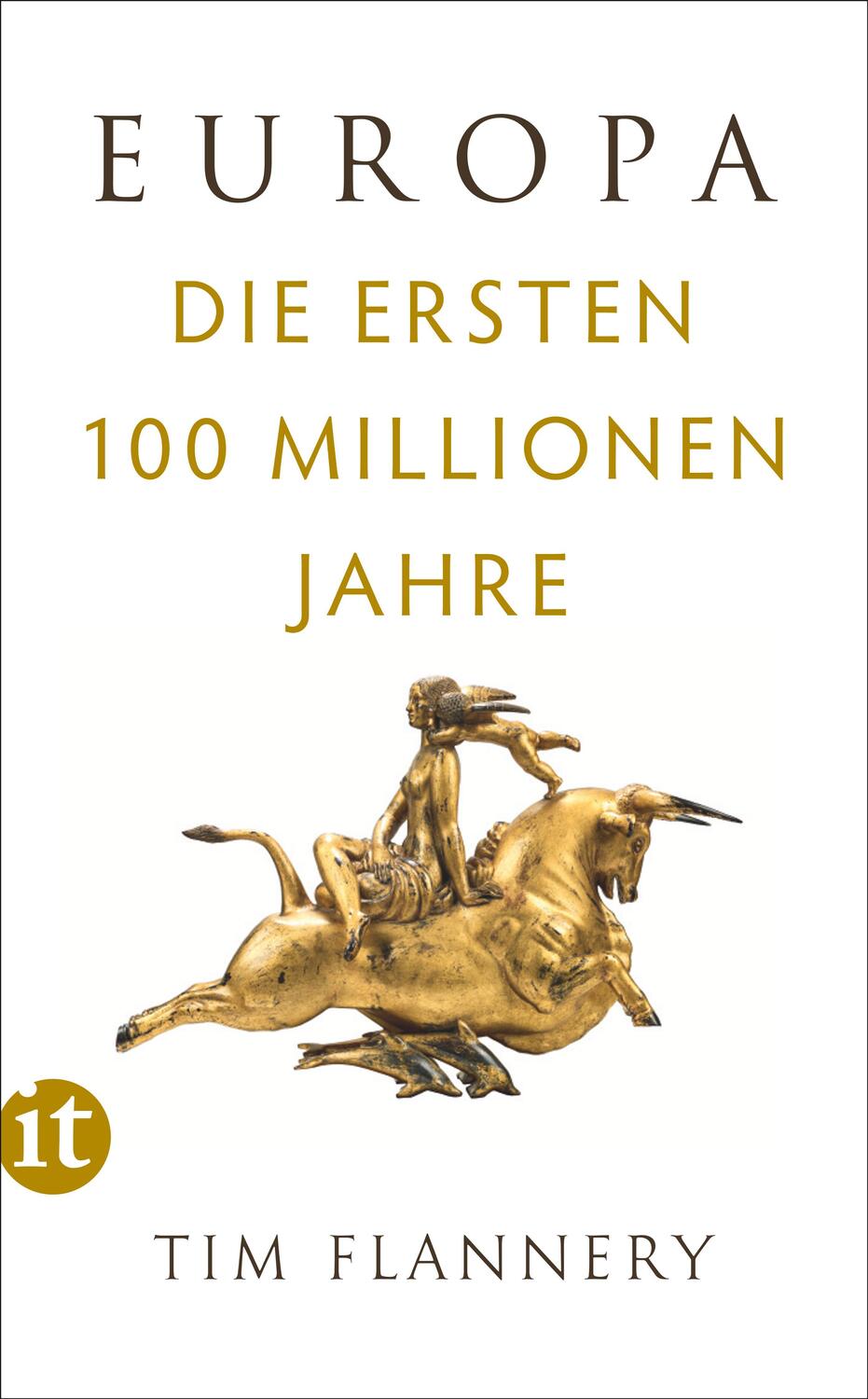 Cover: 9783458681410 | Europa | Die ersten 100 Millionen Jahre | Tim Flannery | Taschenbuch
