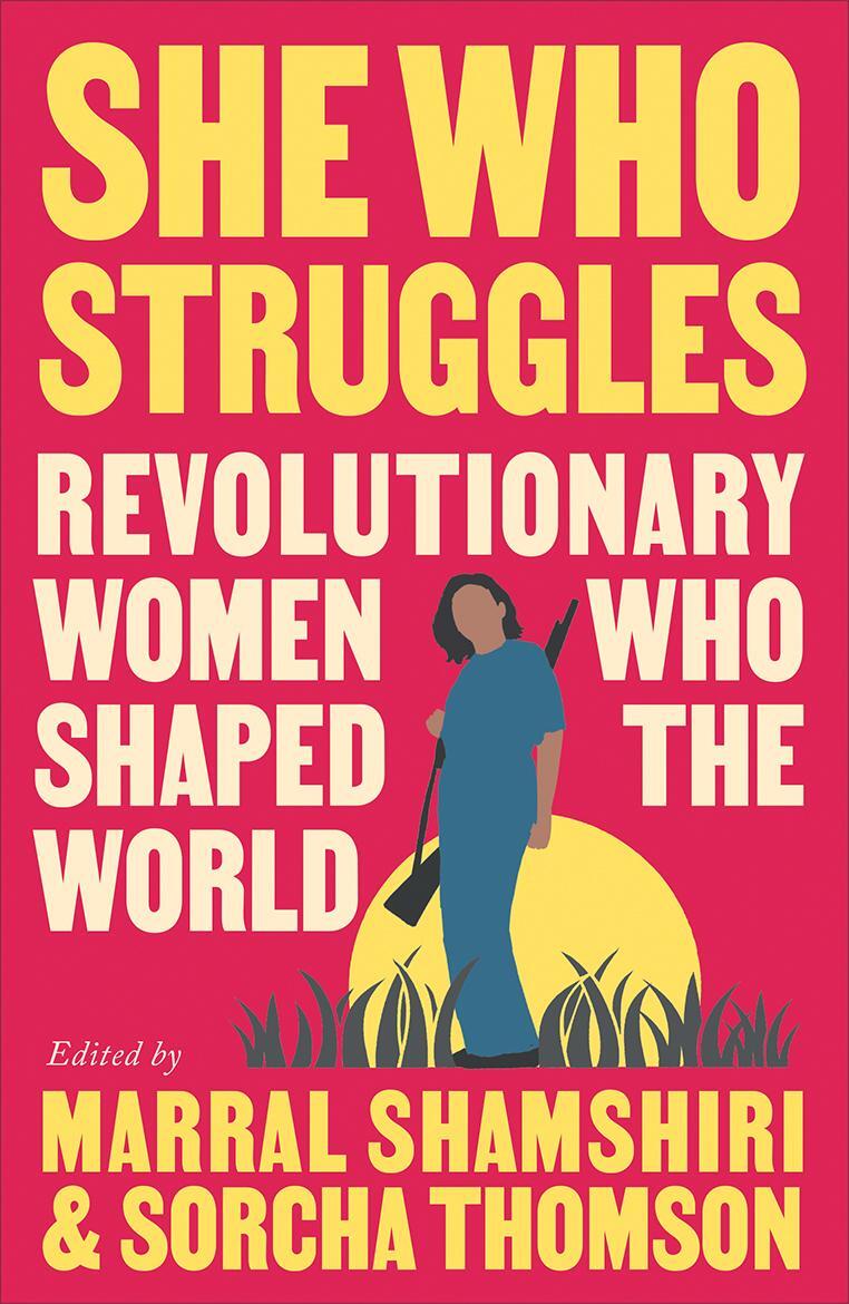 Cover: 9780745348247 | She Who Struggles | Revolutionary Women Who Shaped the World | Buch