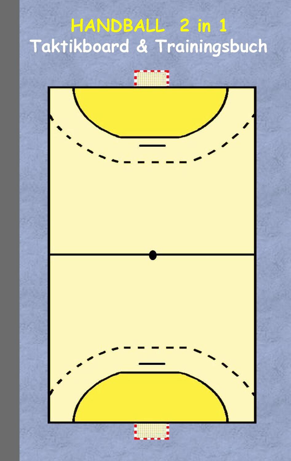 Cover: 9783739230184 | Handball 2 in 1 Taktikboard und Trainingsbuch | Theo Von Taane | Buch