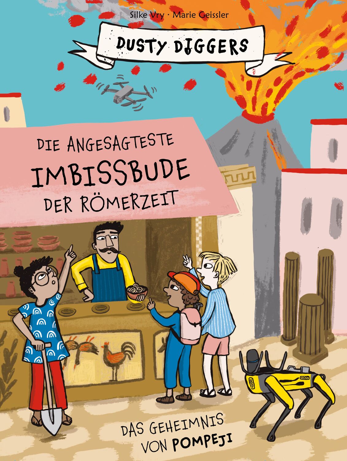 Cover: 9783865024855 | Die angesagteste Imbissbude der Römerzeit | Silke Vry | Buch | 72 S.