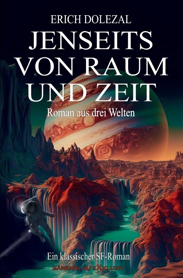 Cover: 9783757504243 | Jenseits von Raum und Zeit - Roman aus drei Welten: Ein klassischer...