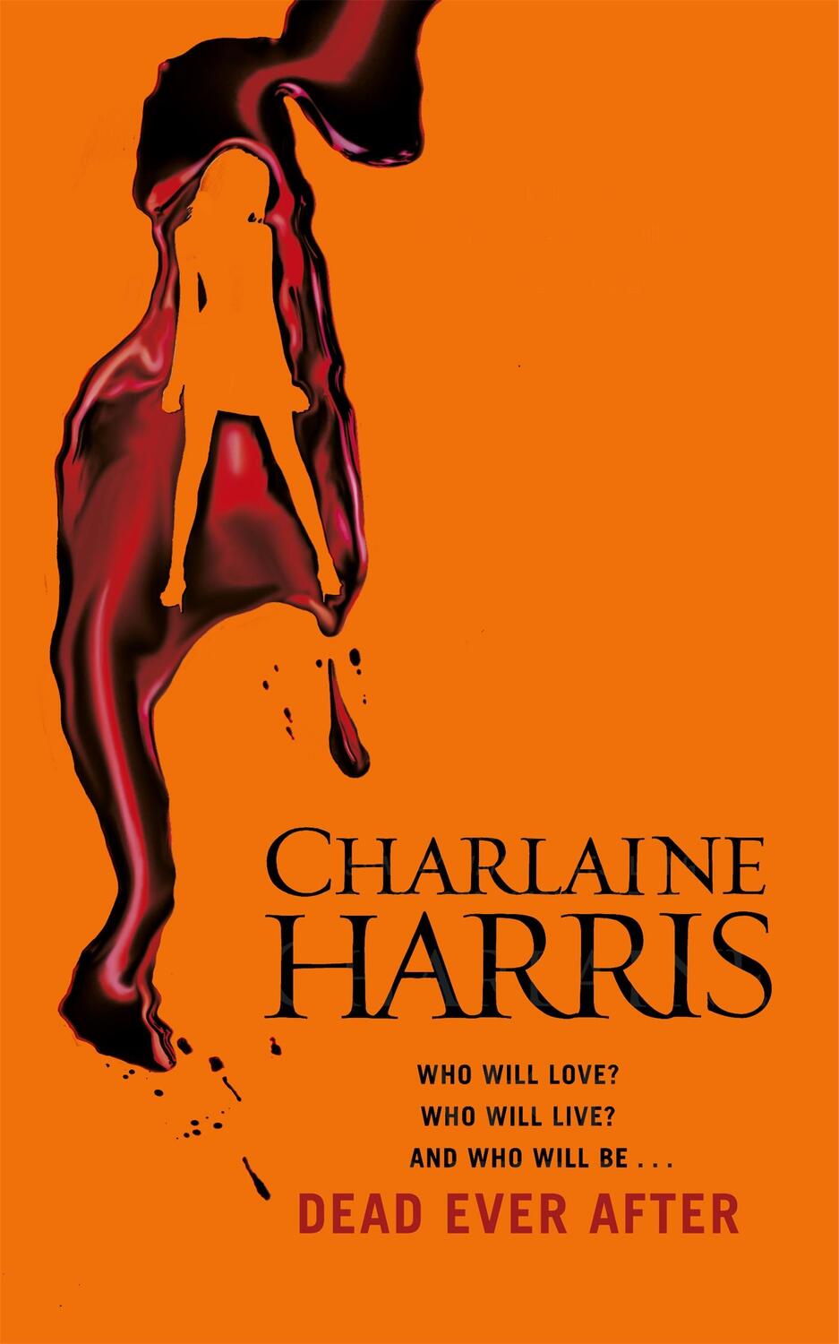 Cover: 9780575096639 | Dead Ever After | A True Blood Novel | Charlaine Harris | Taschenbuch