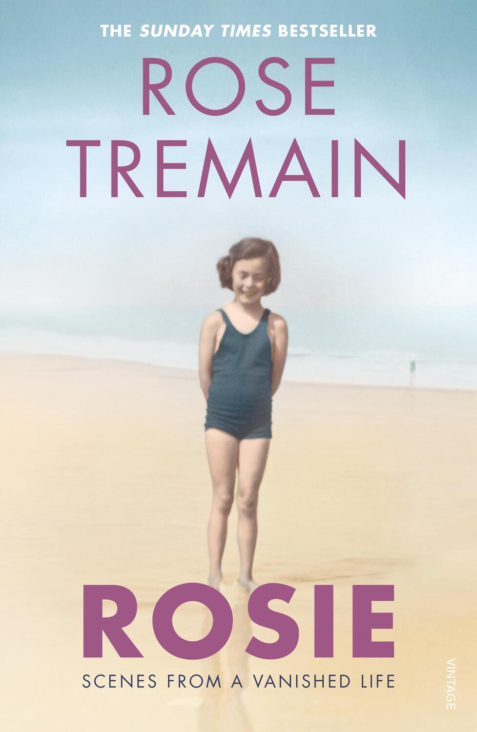 Cover: 9781784708016 | Rosie | Scenes from a Vanished Life | Rose Tremain | Taschenbuch