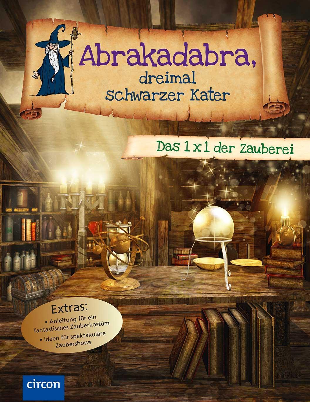 Cover: 9783817487424 | Abrakadabra, dreimal schwarzer Kater | Das 1 x 1 der Zauberei | Buch
