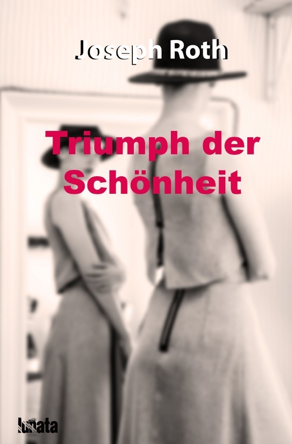 Cover: 9783750293687 | Triumph der Schönheit | Novelle | Joseph Roth | Taschenbuch | 2020