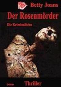 Cover: 9783941758674 | Der Rosenmörder - Die Kriminalisten - Thriller | Grauen über Leipzig