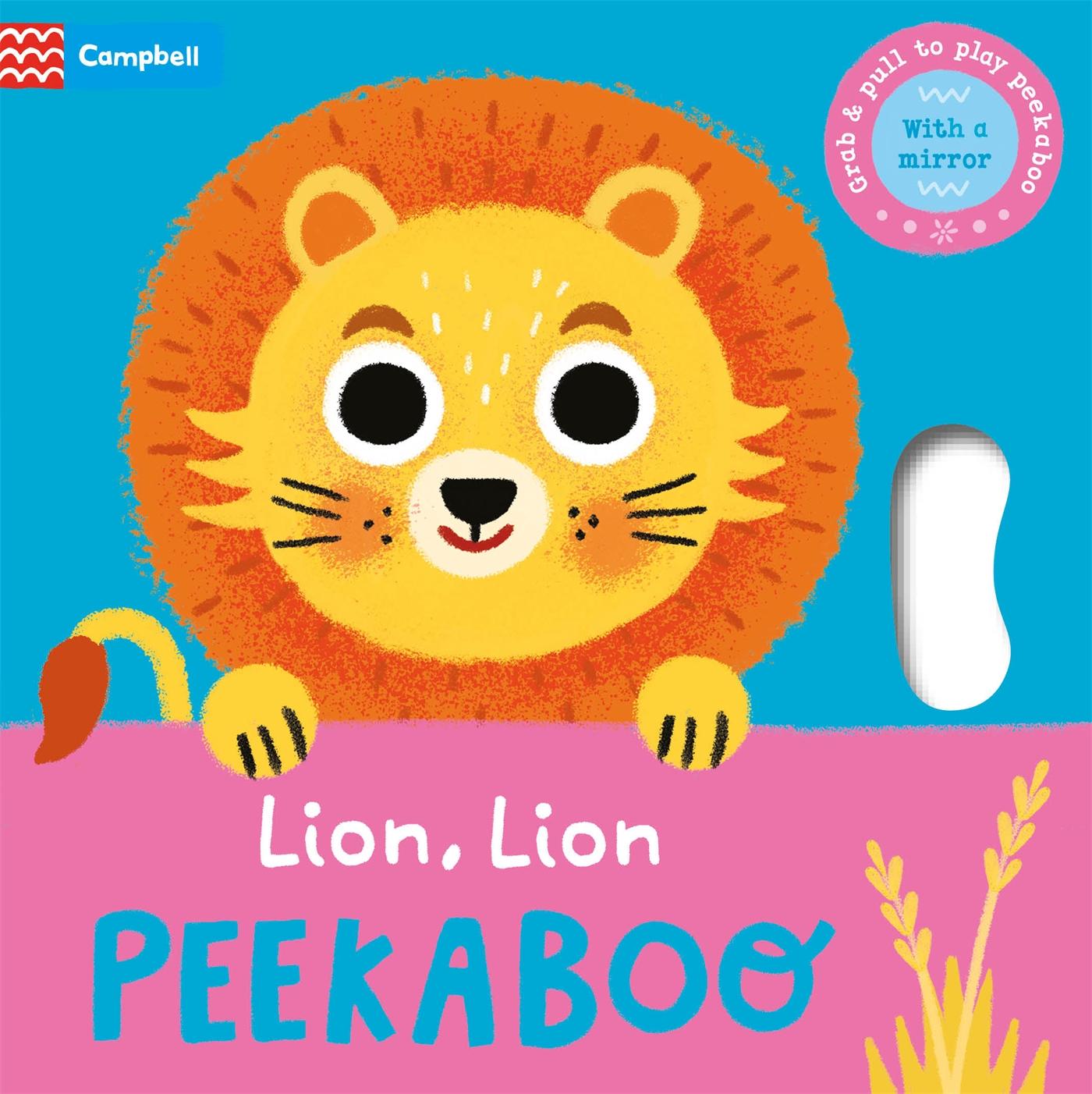 Cover: 9781035011902 | Lion, Lion, PEEKABOO | Grab &amp; pull to play peekaboo - with a mirror