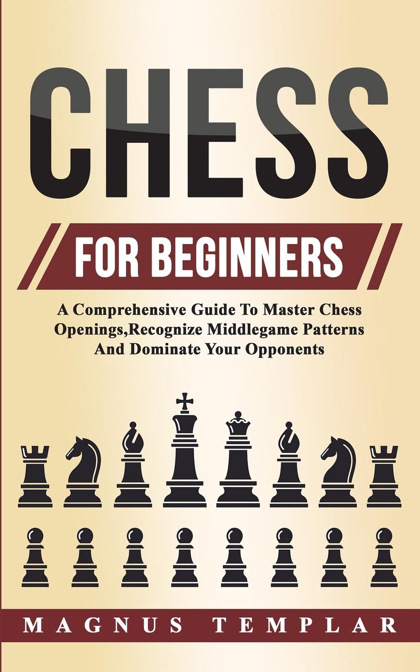 Cover: 9783907269428 | Chess For Beginners | Magnus Templar | Taschenbuch | Englisch | 2019