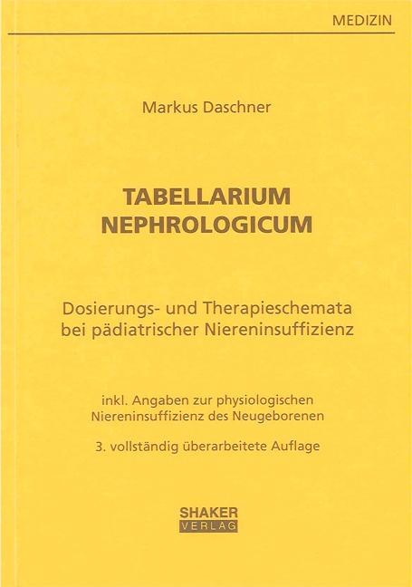 Cover: 9783832279677 | Tabellarium Nephrologicum | Markus Daschner | Taschenbuch | 126 S.