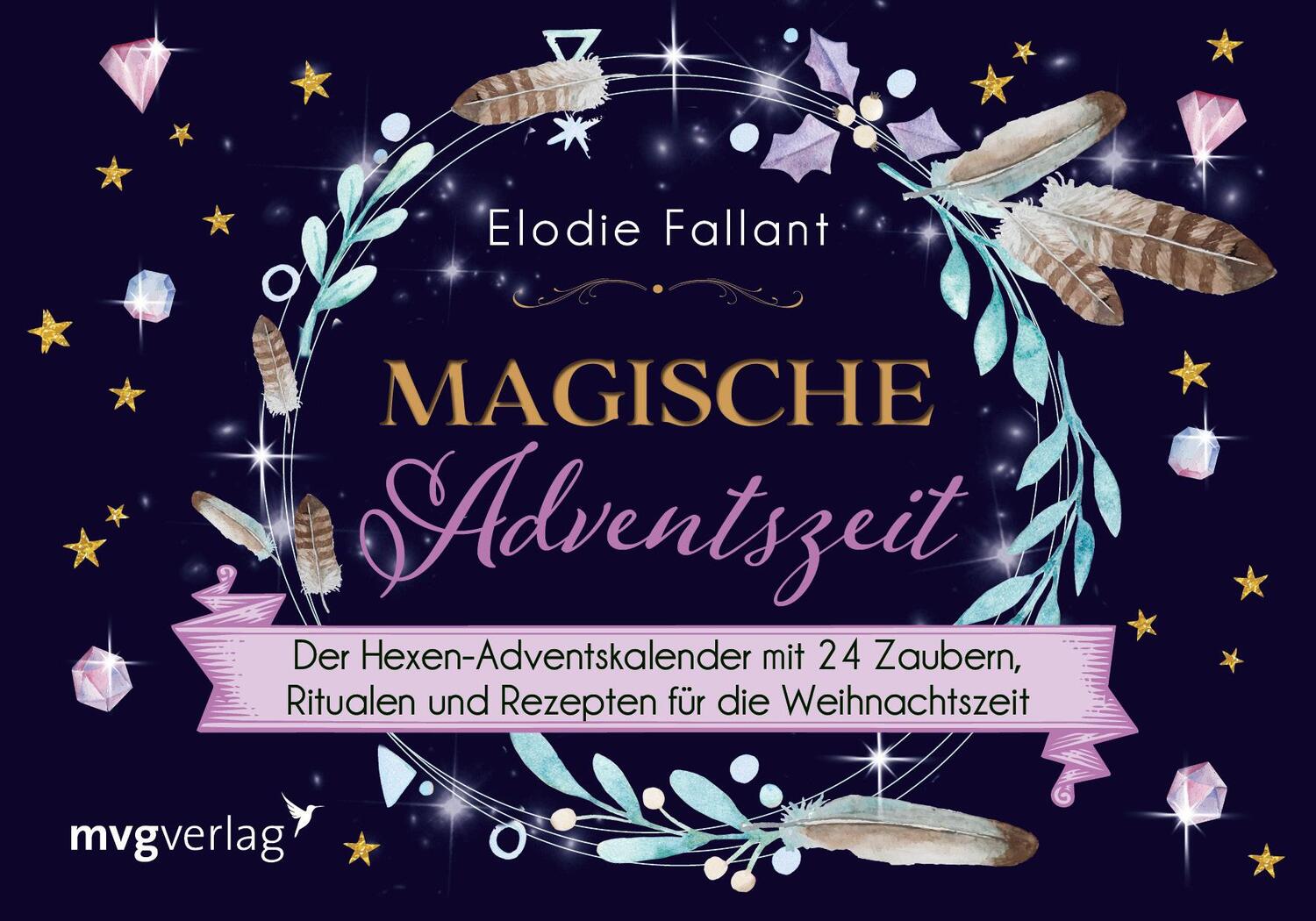 Cover: 9783747404812 | Magische Adventszeit | Elodie Fallant | Buch | Deutsch | 2022 | mvg