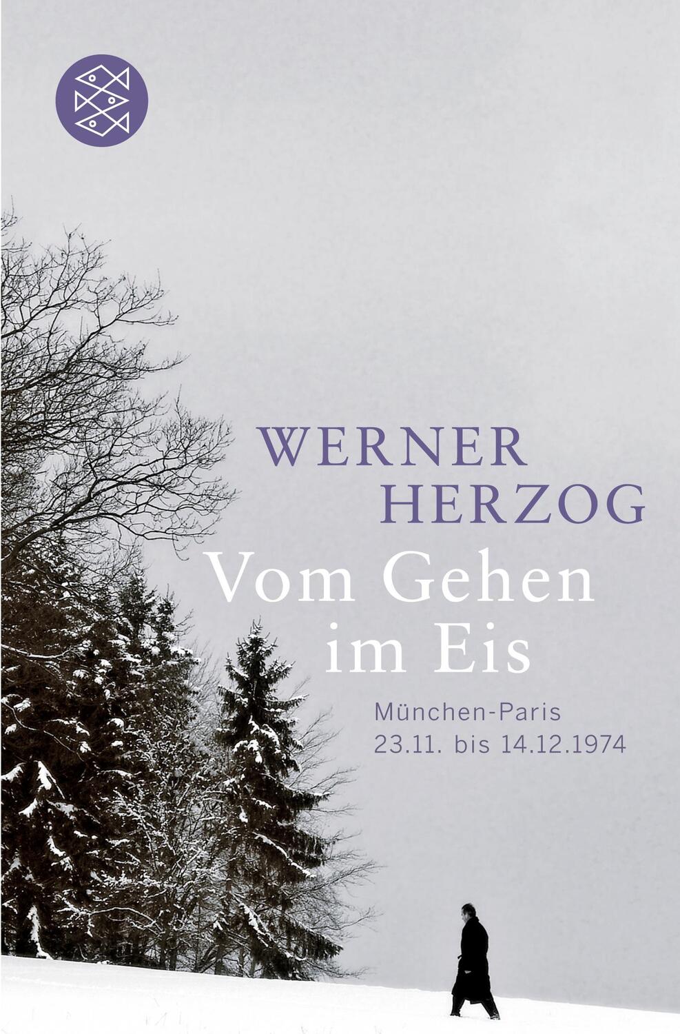 Cover: 9783596183470 | Vom Gehen im Eis | München-Paris; 23.11. bis 14.12.1974 | Herzog