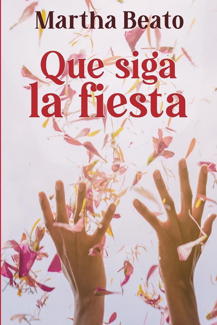 Cover: 9781794714946 | Que siga la fiesta | Martha Beato | Taschenbuch | Paperback | Spanisch