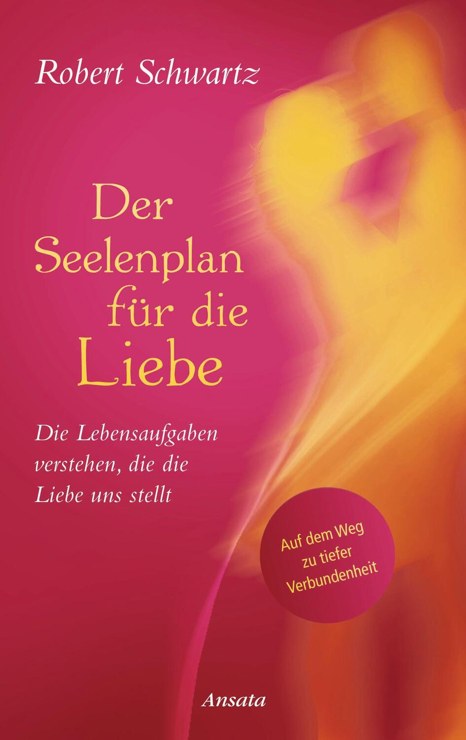 Cover: 9783778775714 | Der Seelenplan für die Liebe | Robert Schwartz | Buch | Deutsch | 2022